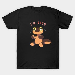 I'M OKAY T-Shirt